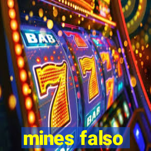 mines falso